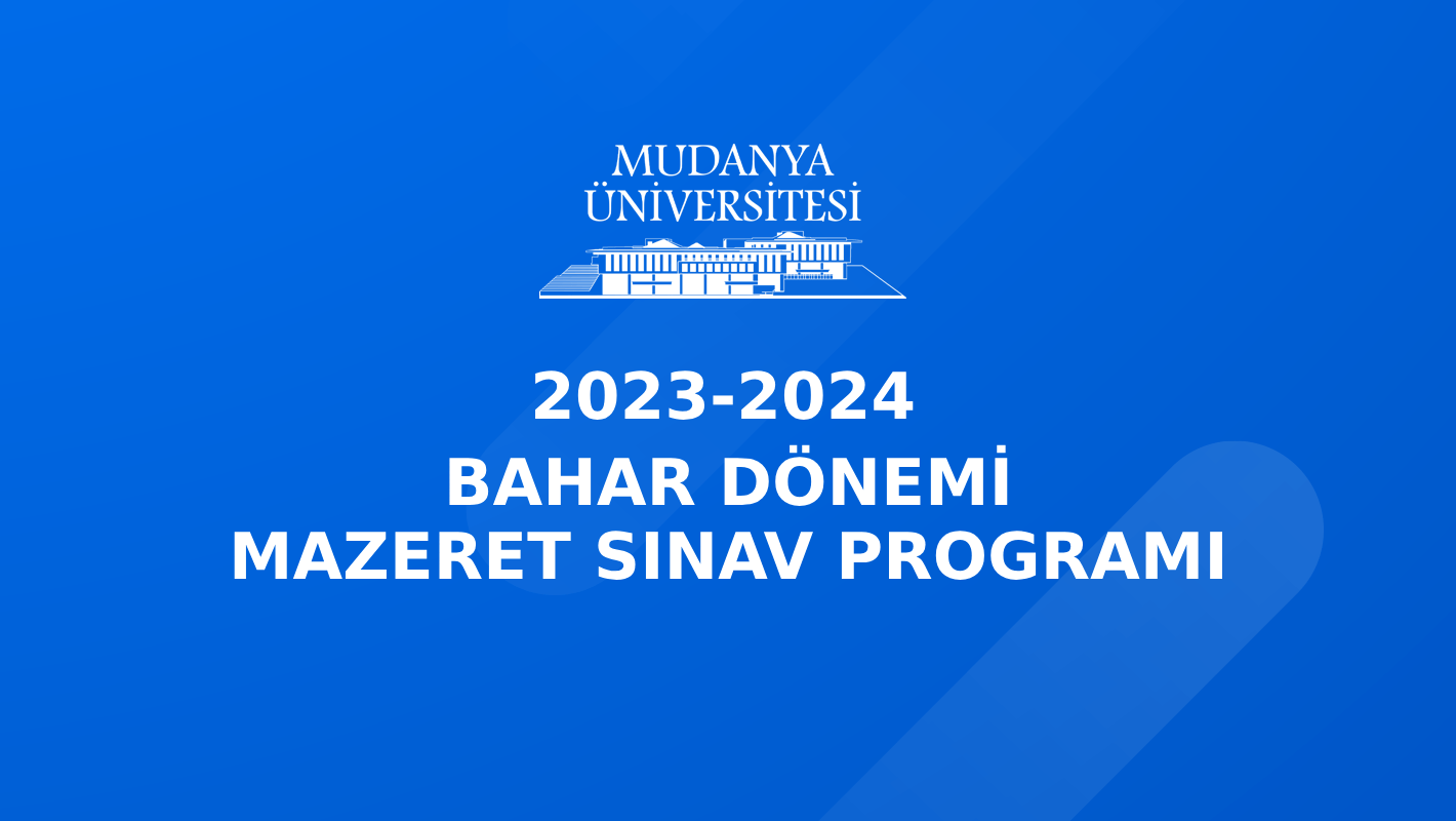 2023-2024 Öğretim Yılı Bahar Dönemi Mazeret Sınav Programı