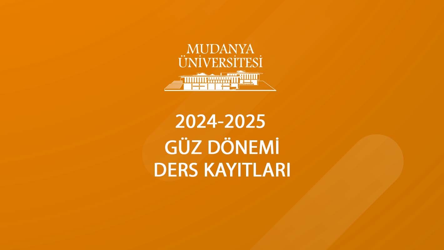 2024-2025 Akademik Yılı Ders Kayıtları Hakkında Bilgilendirme