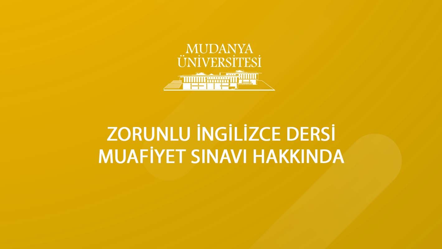 Zorunlu İngilizce Dersi Muafiyet Sınavı Hakkında