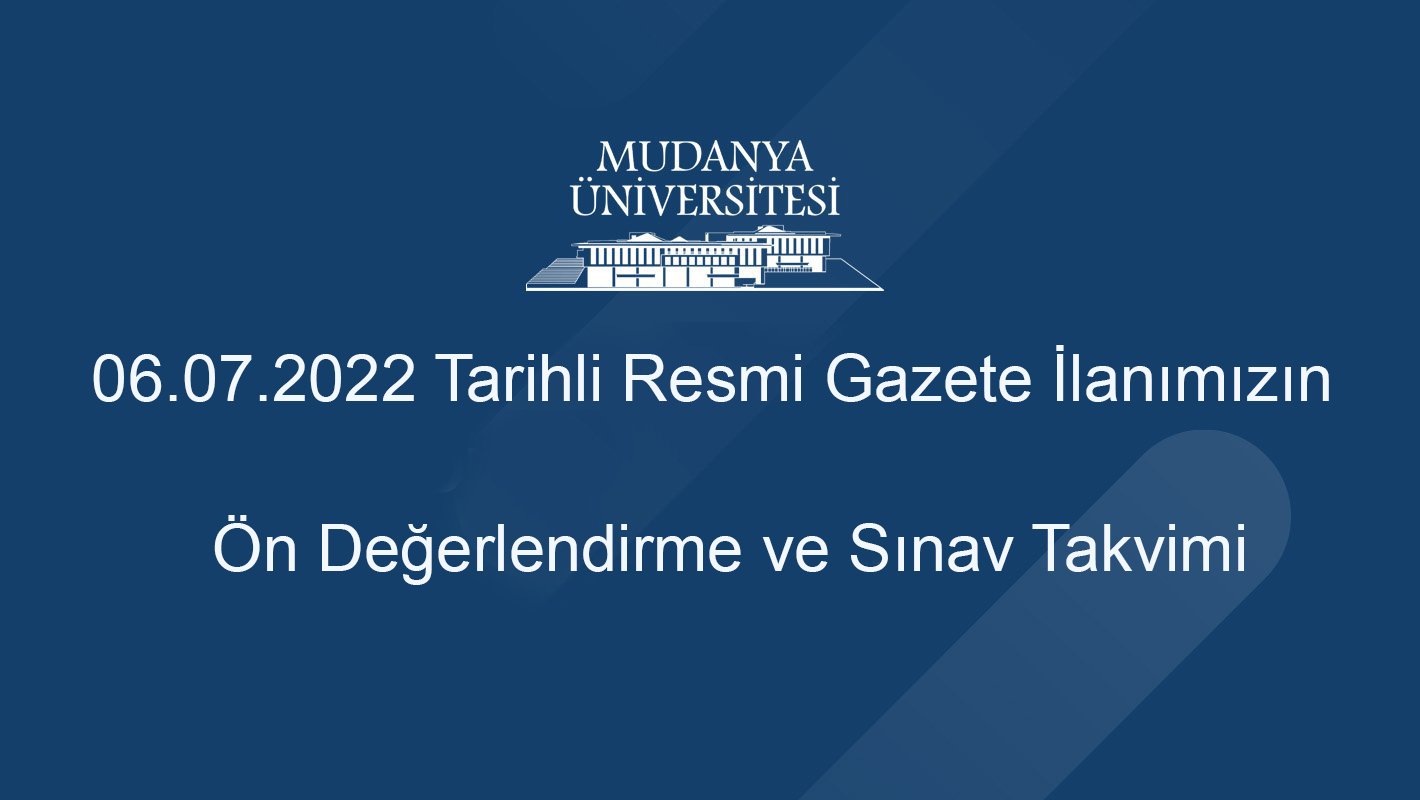 06.07.2022 Tarihli Ön Değerlendirme ve Sınav Takvimi