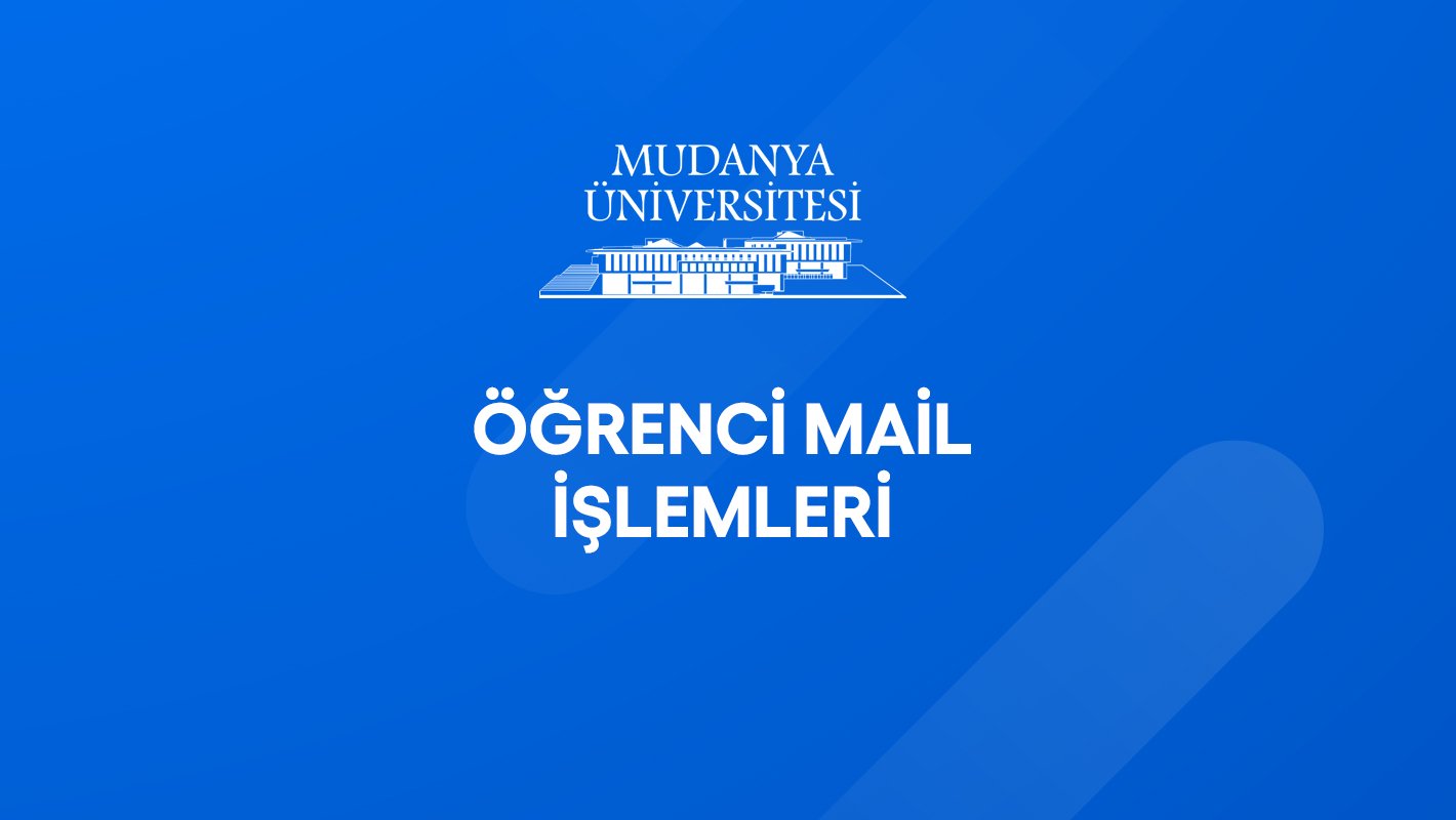 Öğrenci Mail İşlemleri