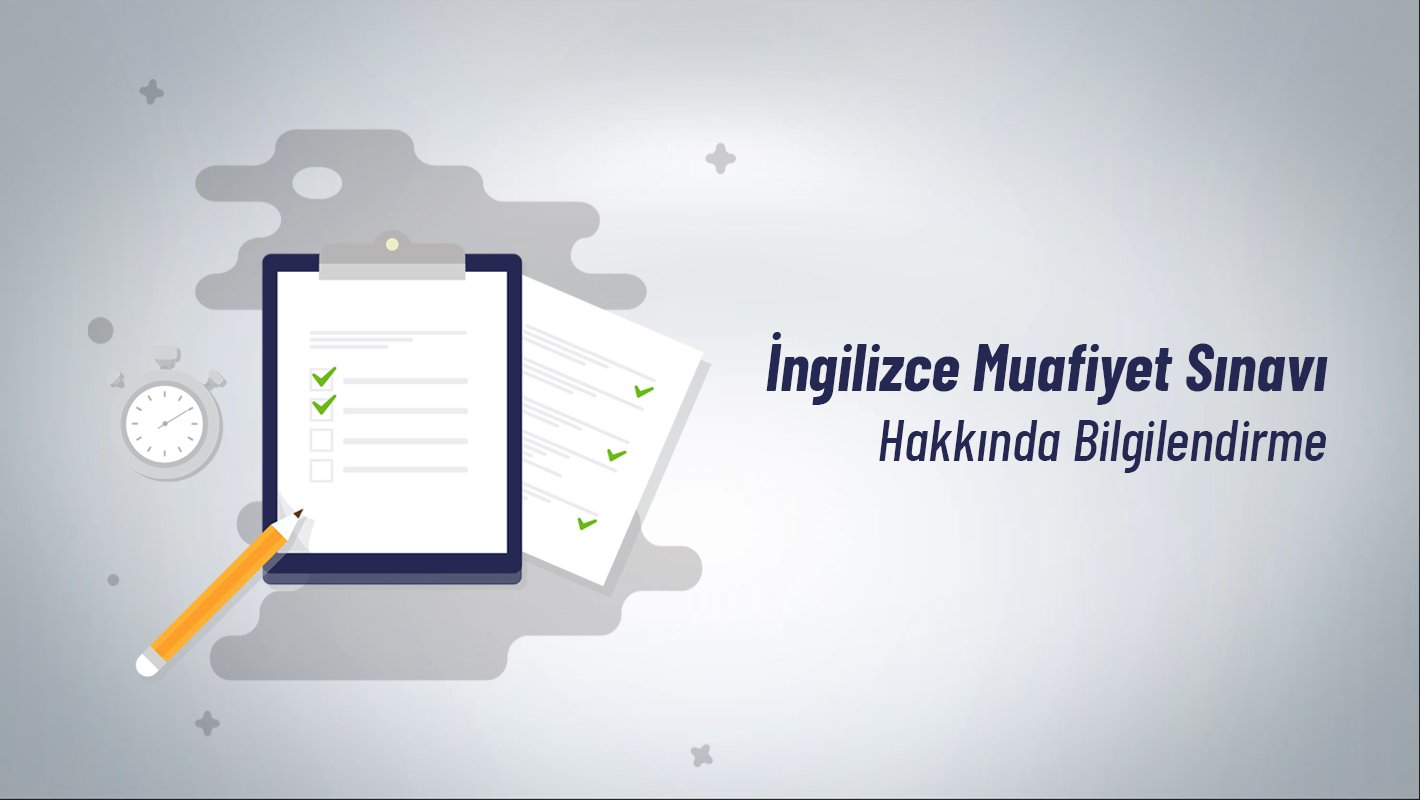 İngilizce Muafiyet Sınavı Hakkında Bilgilendirme
