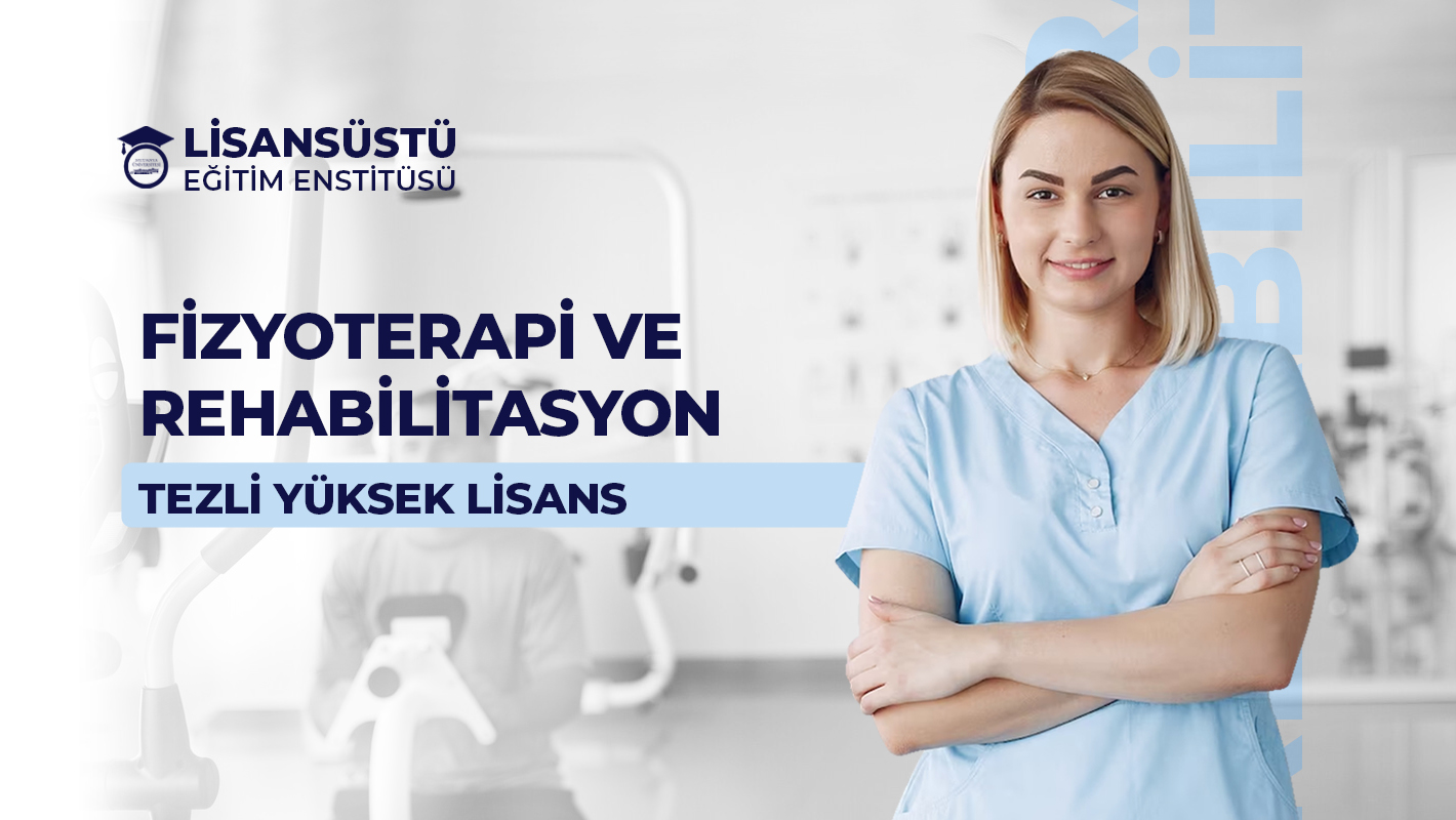 Fizyoterapi ve Rehabilitasyon Tezli
